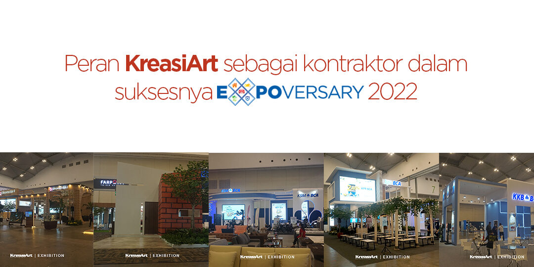 Peran KreasiArt sebagai kontraktor dalam suksesnya BCA Expoversary 2022