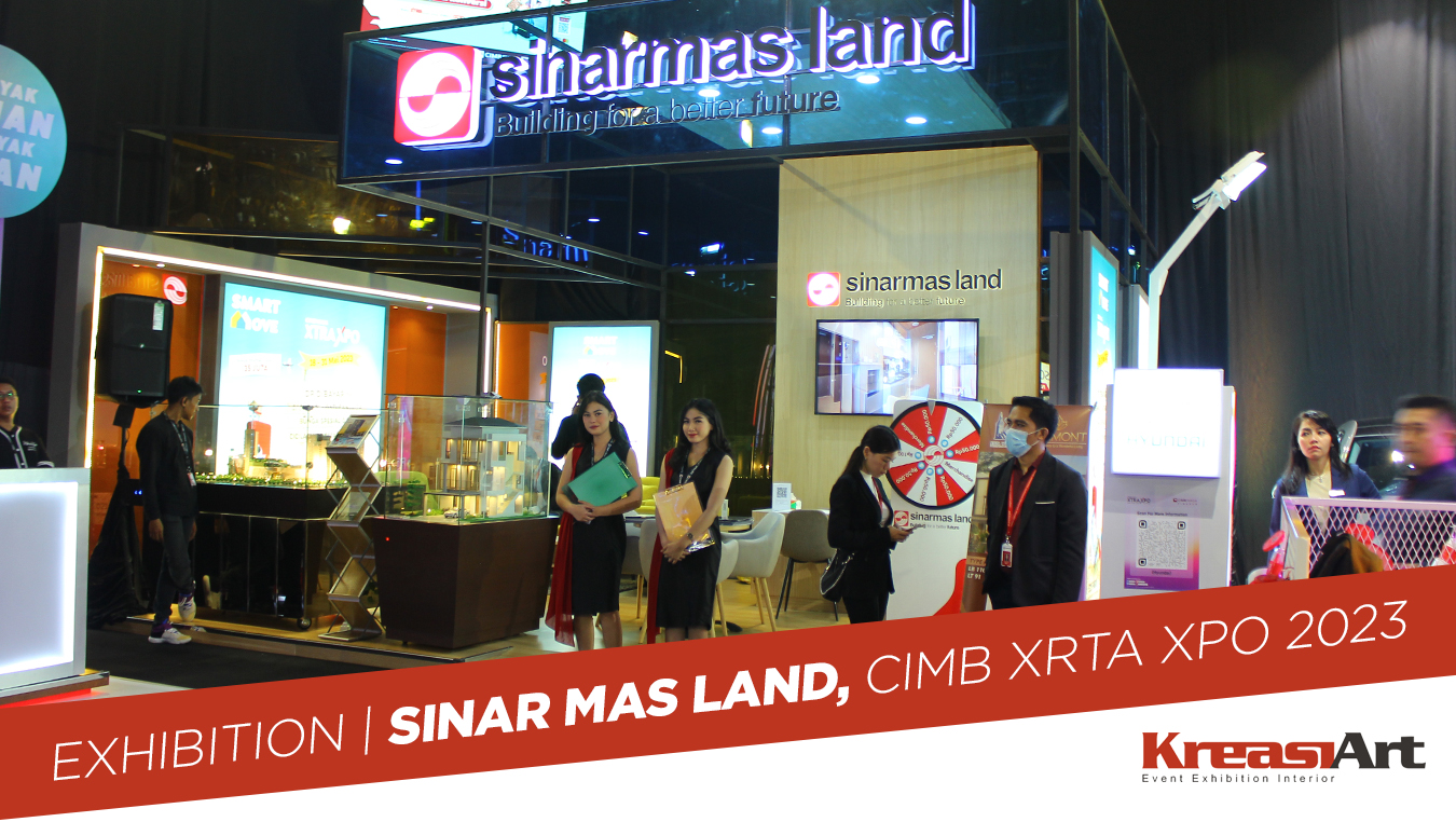 KreasiArt Exhibition | Sinar Mas Land, CIMB XRTA XPO 2023 | Kreasi Art
